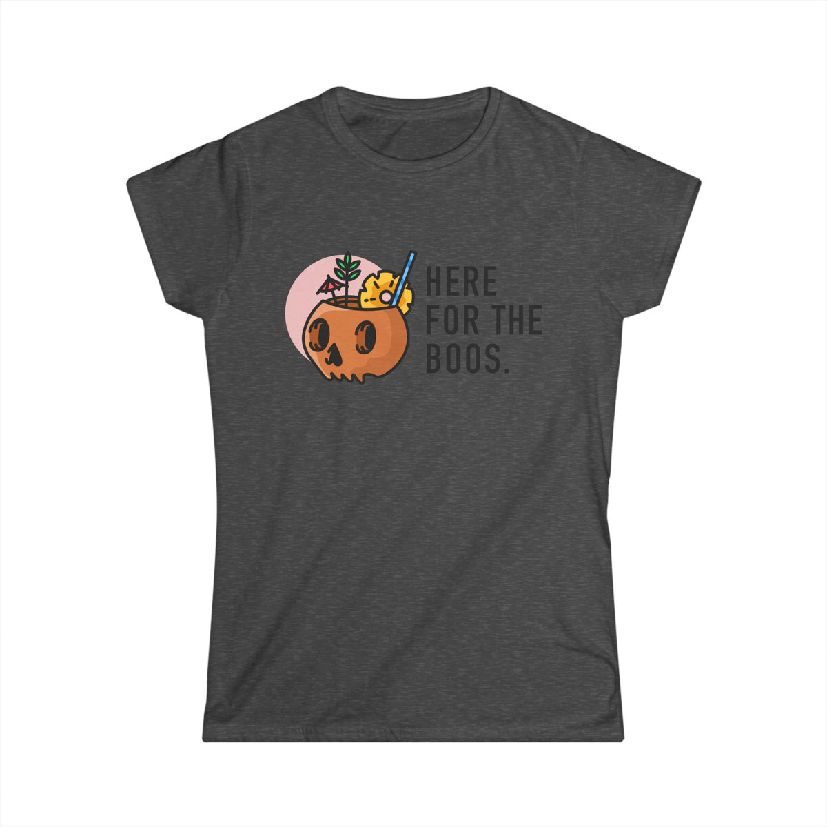 Here For The Boos Tee