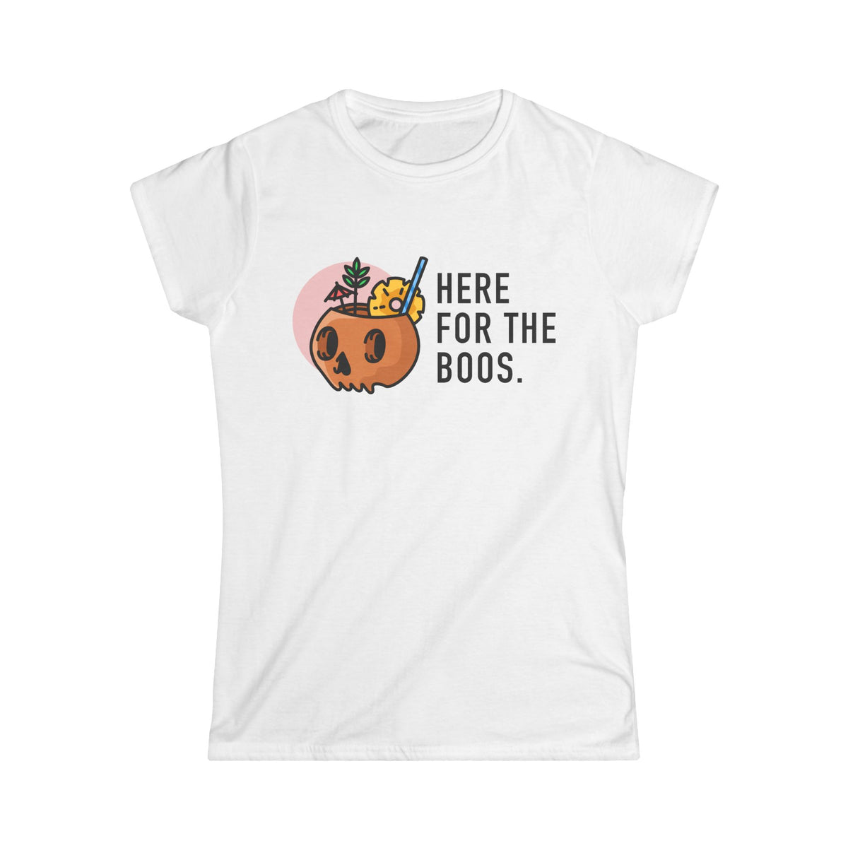 Here For The Boos Tee
